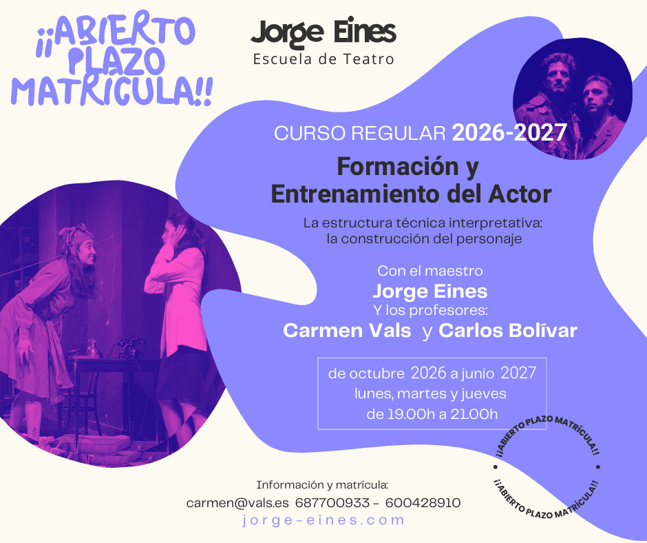 Curso Regular Interpretación Escuela de Teatro Jorge Eines 2026-2027